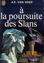 à la poursuite des Slans
