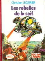 Les rebelles de la soif