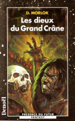 Les dieux du Grand Crâne