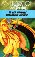 Et les hommes voulurent mourir