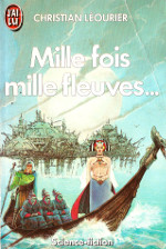 Mille fois mille fleuves