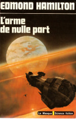 L'arme de nulle part