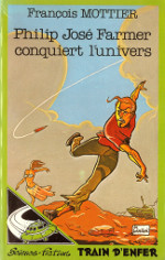 Philip José Farmer conquiert l'univers
